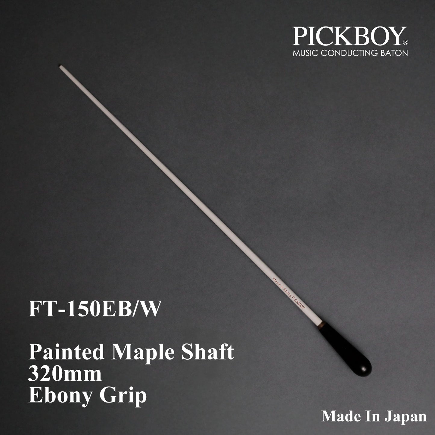 PICKBOY Baton FT-150EB/W | Maple Shaft &amp; Ebony Grip | 320mm