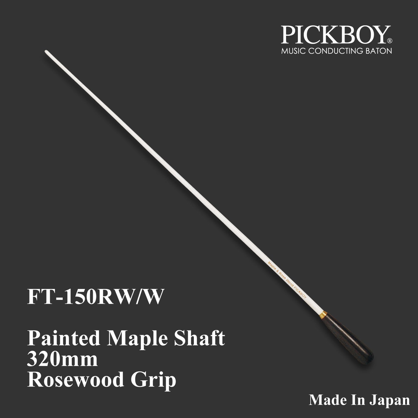 PICKBOY Baton FT-150RW/W | Maple Shaft &amp; Rosewood Grip | 320mm