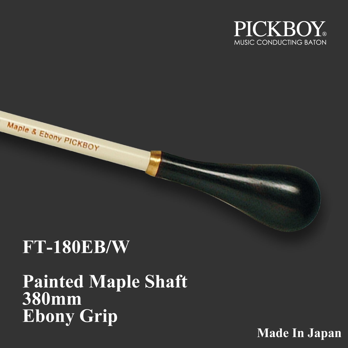 PICKBOY Baton FT-180EB/W | Maple Shaft &amp; Ebony Grip | 380mm