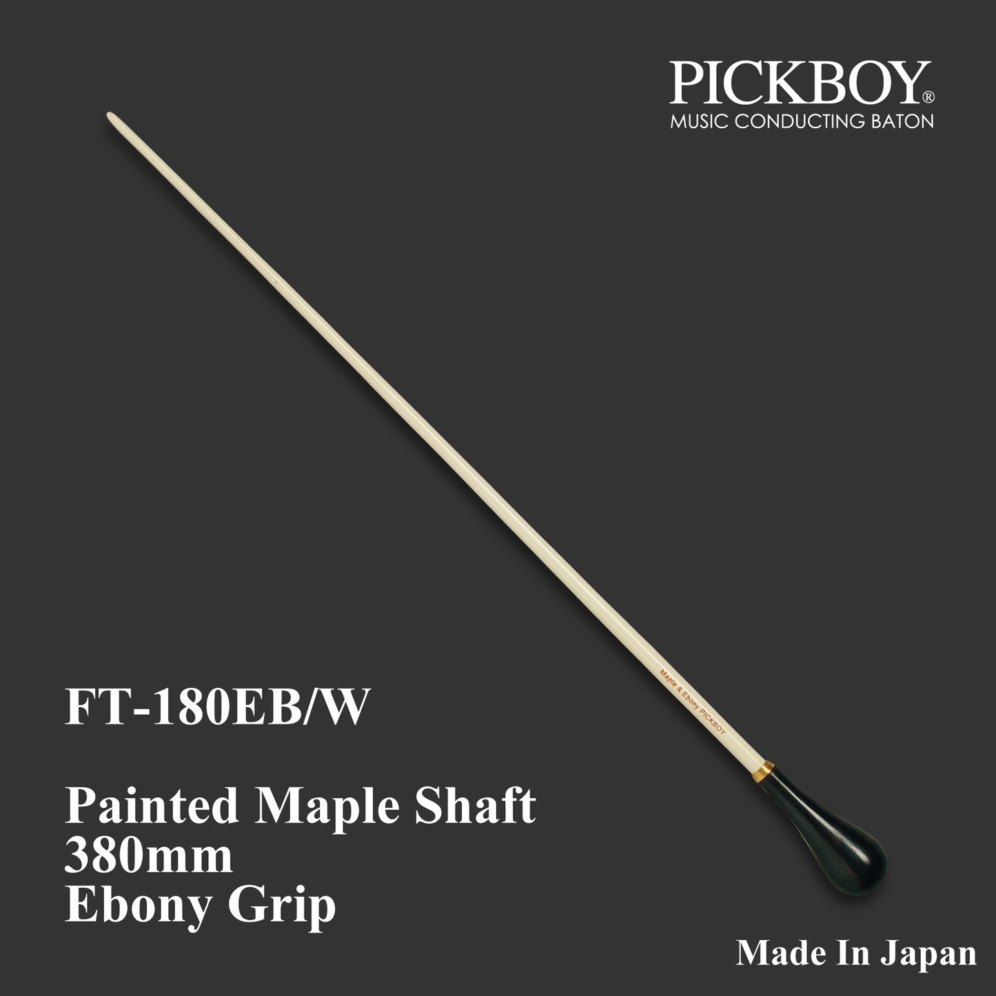 PICKBOY Baton FT-180EB/W | Maple Shaft &amp; Ebony Grip | 380mm