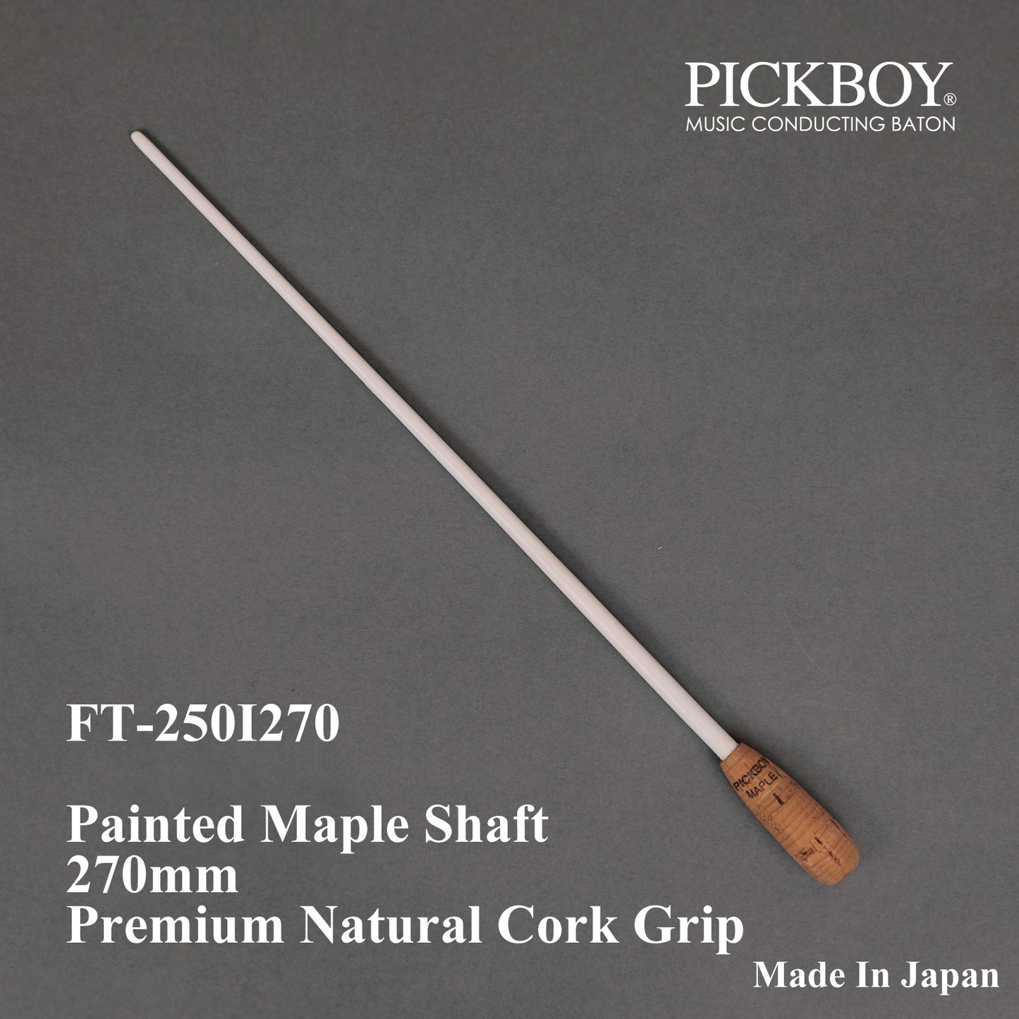 PICKBOY Baton FT-250I270 | Maple Shaft &amp; Premium Natural Cork Grip | 270mm